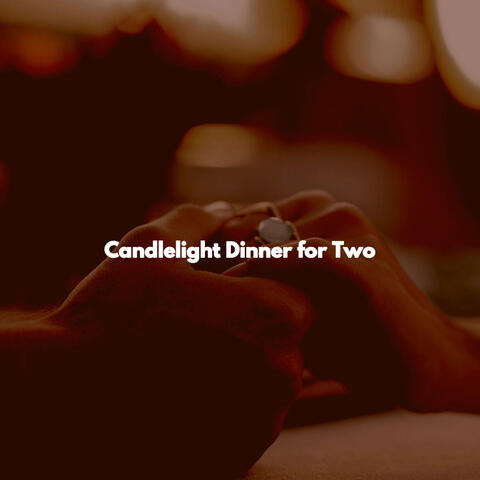 Candlelight Dinner for Two