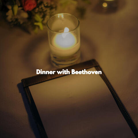 Dinner with Beethoven