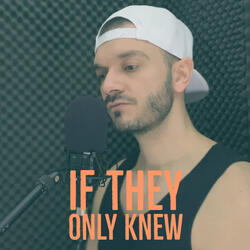If they only knew