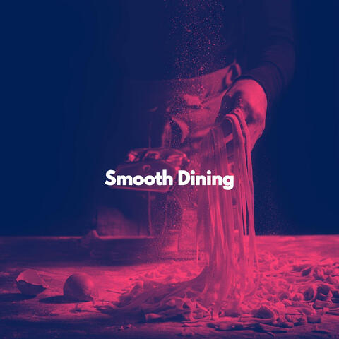 Smooth Dining