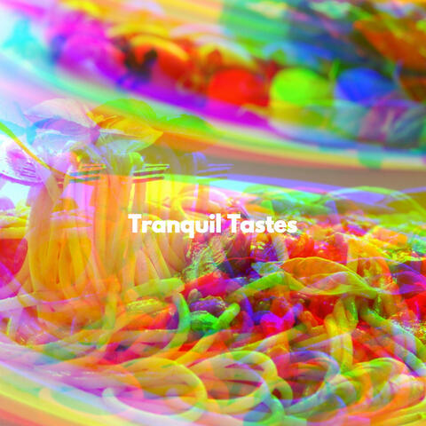Tranquil Tastes
