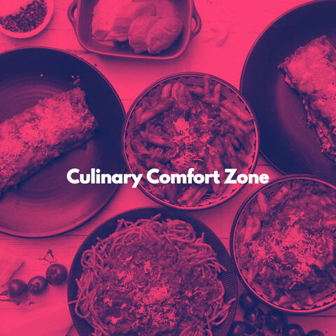 Culinary Comfort Zone