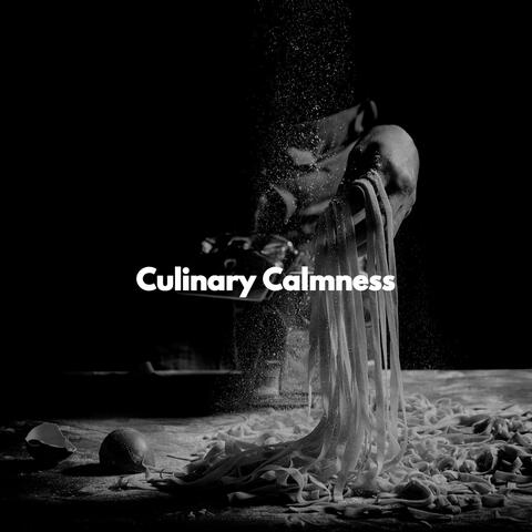 Culinary Calmness