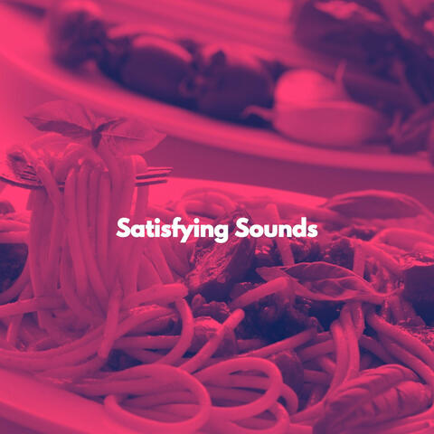 Satisfying Sounds