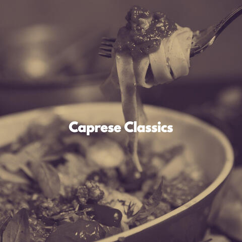 Caprese Classics