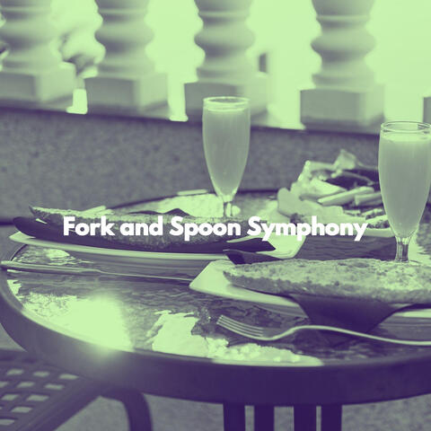 Fork and Spoon Symphony