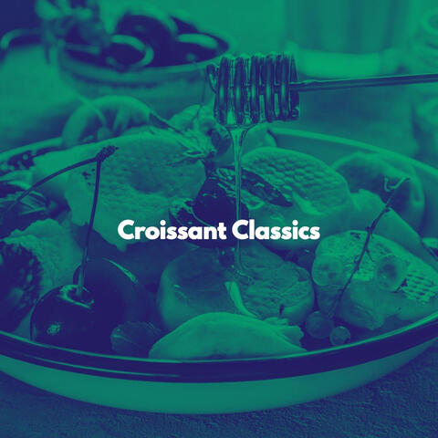 Croissant Classics