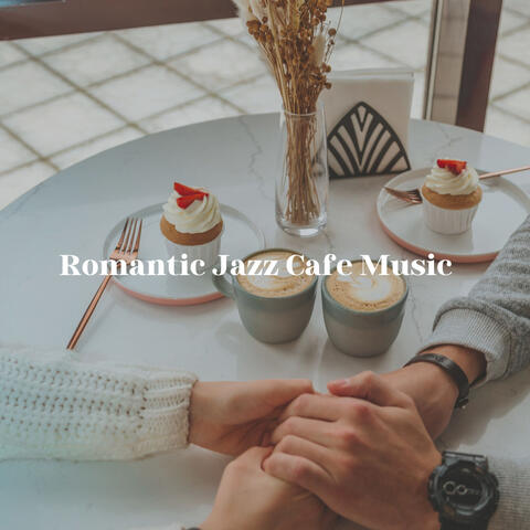 Romantic Jazz Cafe Music