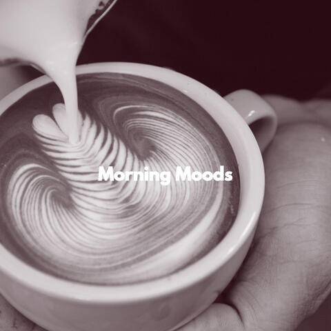 Morning Moods