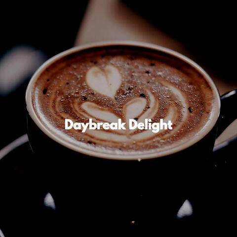 Daybreak Delight