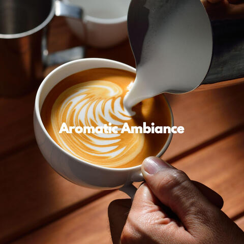 Aromatic Ambiance