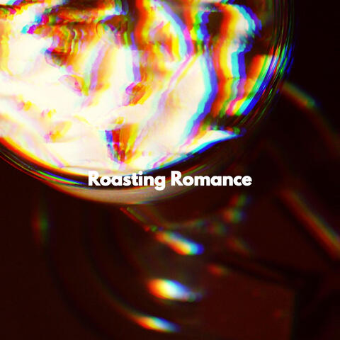 Roasting Romance