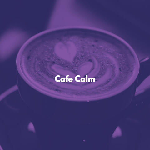 Cafe Calm