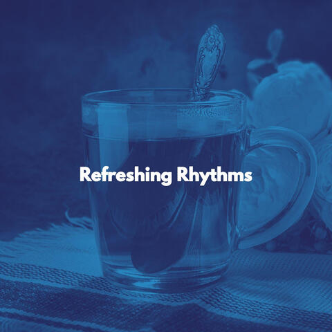 Refreshing Rhythms