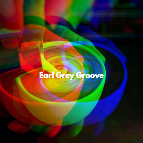 Earl Grey Groove