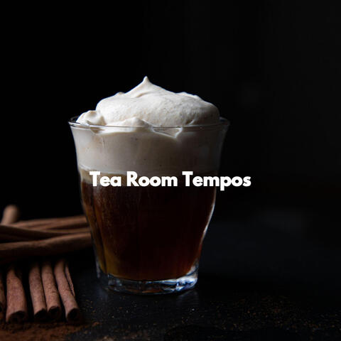 Tea Room Tempos