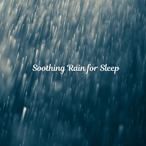 Soothing Rain for Sleep