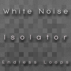 White Noise Isolator