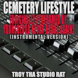 Cemetery Lifestyle (Originally Performed by YoungBoy Never Broke Again)