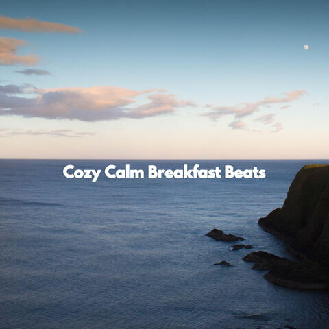Cozy Calm Breakfast Beats