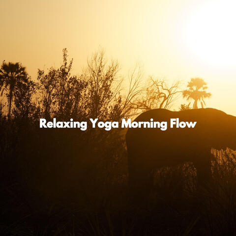 Relaxing Yoga Morning Flow