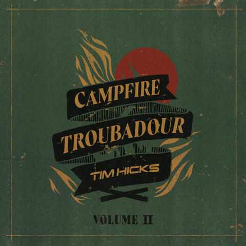 Campfire Troubadour, Vol. 2