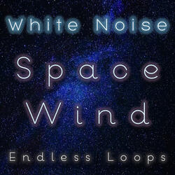 White Noise Space Wind