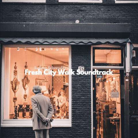 Fresh City Walk Soundtrack