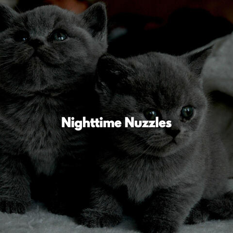 Nighttime Nuzzles