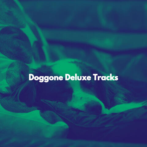 Doggone Deluxe Tracks