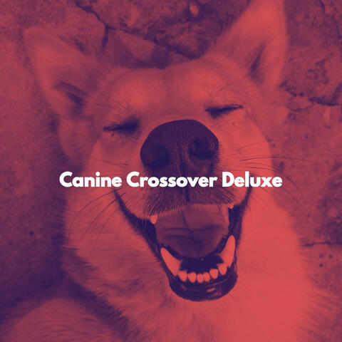 Canine Crossover Deluxe