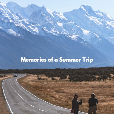 Memories of a Summer Trip