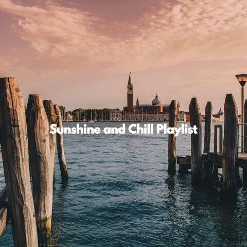 Sunshine and Chill Playlist