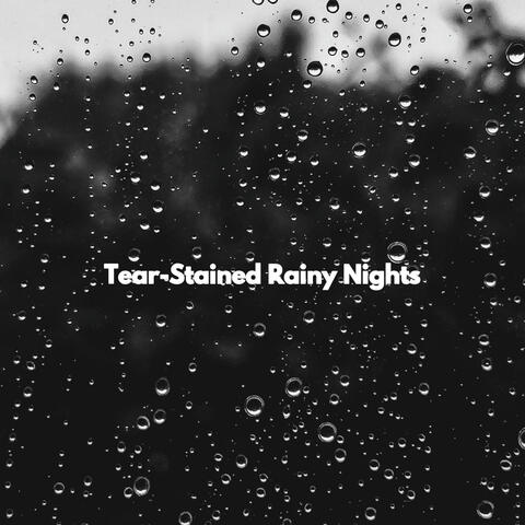 Tear-Stained Rainy Nights