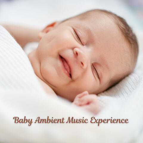 Baby Ambient Music Experience