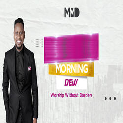 Morning Dew Series