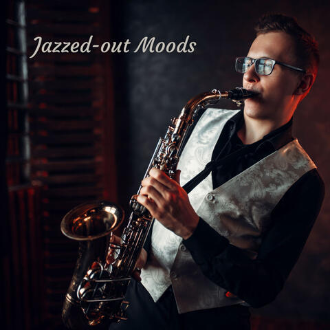 Jazzed-out Moods