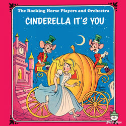 Cinderella It's You