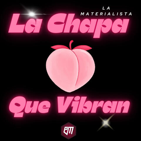 La Chapa Que Vibran