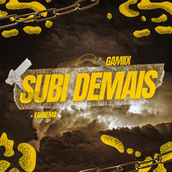 Subi Demais