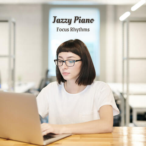 Jazzy Piano: Focus Rhythms