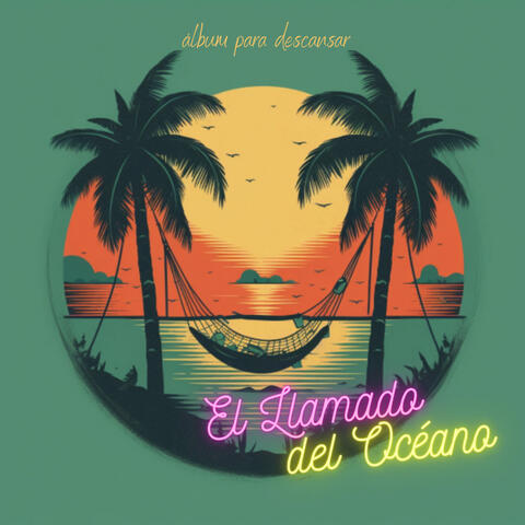El Llamado del Océano: Álbum para Descansar