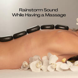 Rainstorm Music While Getting a Massage