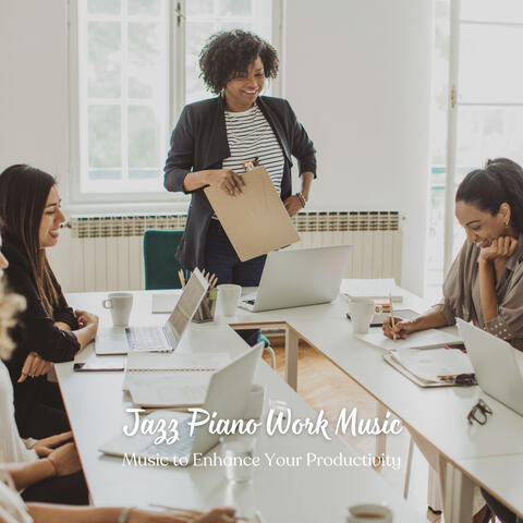 Jazz Piano Work Music: Music to Enhance Your Productivity