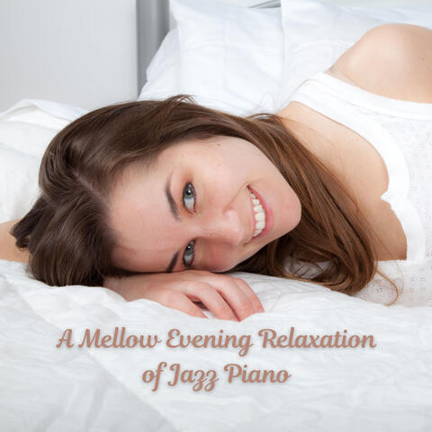 A Mellow Evening Relaxation of Jazz Piano
