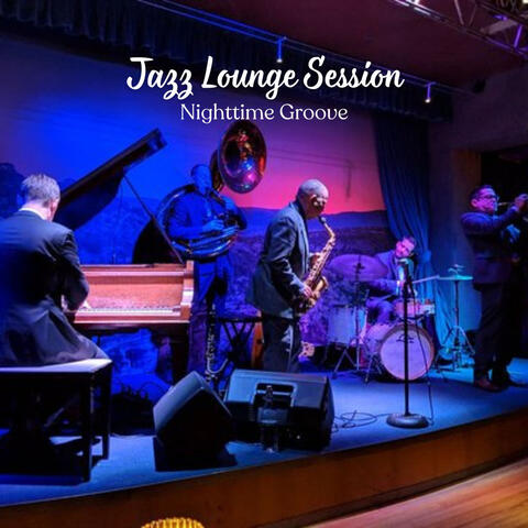 Jazz Lounge Session: Nighttime Groove
