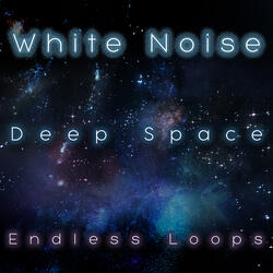 White Noise Deep Space 10 Minutes