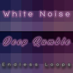 White Noise Deep Rumble 1 Minute Endless Loop