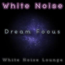 White Noise Dream Focus