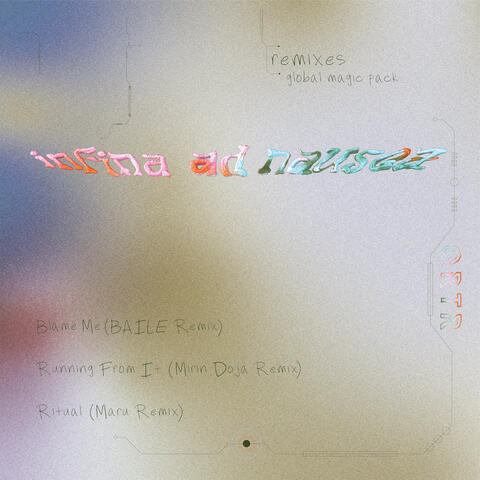 infina ad nausea: the remixes
